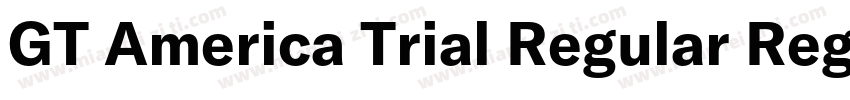 GT America Trial Regular Regular字体转换